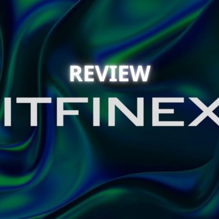 Bitfinex Reviews: Is it legit? Feature, Pros and Cons